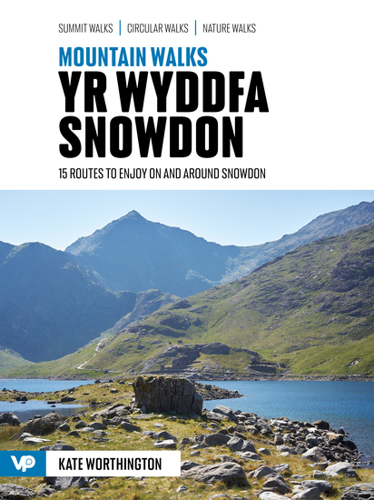 Mountain Walks Yr Wyddfa Snowdon - 15 routes to enjoy on and around Snowdon - cover