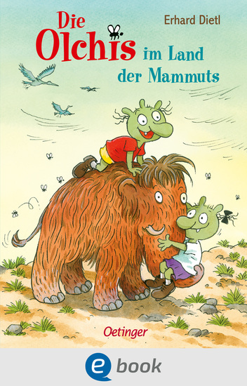 Die Olchis im Land der Mammuts - Lustiges Steinzeit-Abenteuer für Kinder ab 6 Jahren - cover