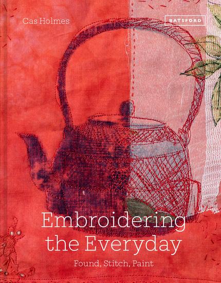 Embroidering the Everyday - Found Stitch and Paint - cover