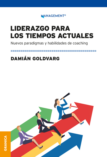 Liderazgo Para Los Tiempos Actuales - Nuevos Paradigmas Y Habilidades De Coaching - cover
