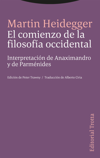 El comienzo de la filosofía occidental - Interpretación de Anaximandro y de Parménides - cover