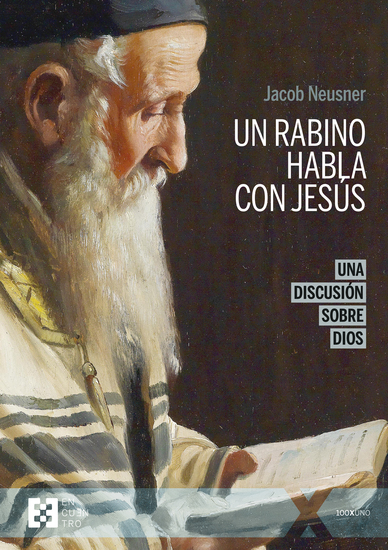 Un rabino habla con Jesús (ne) - Una discusión sobre Dios - cover