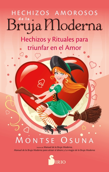 Hechizos amorosos de la bruja moderna - Hechizos y rituales para triunfar en el amor - cover