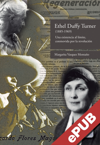 Ethel Duffy Turner (1855-1969) - Una existencia al límite conmovida por la revolución - cover