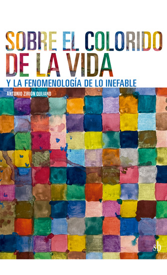 Sobre el colorido de la vida y la fenomenología de lo inefable - cover