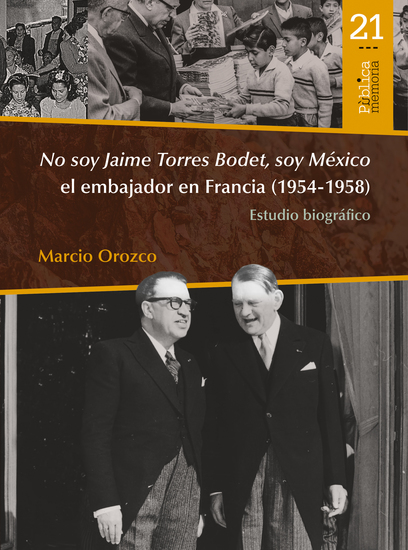 No soy Jaime Torres Bodet soy México el embajador en Francia (1954-1958) : estudio biográfico - cover