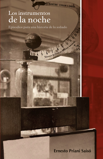 Los instrumentos de la noche : episodios para una historia de lo soñado - cover