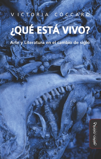 ¿Qué está vivo? - Arte y Literatura en el cambio de siglo - cover