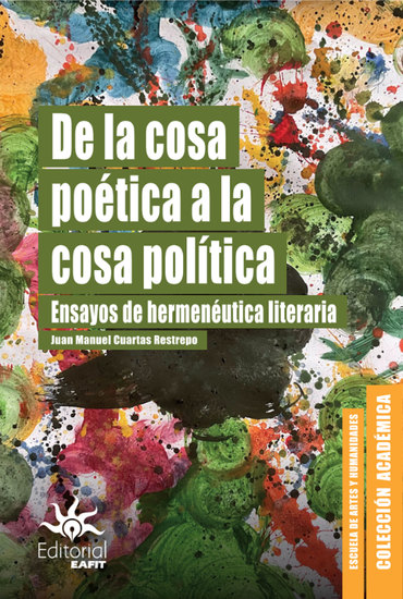 De la cosa poética a la cosa política - Ensayos de hermenéutica literaria - cover