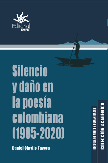 Silencio y daño en la poesía colombiana (1985 - 2020) - cover