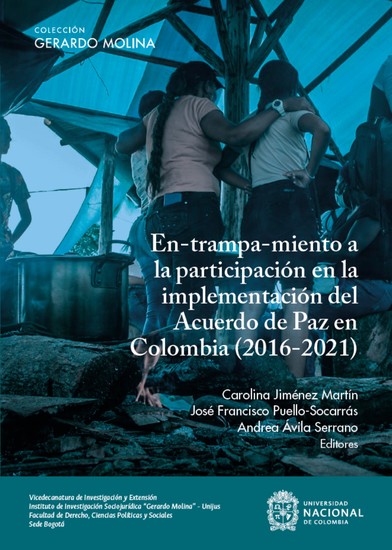 En-trampa-miento a la participación en la implementación del Acuerdo de Paz en Colombia (2016-2021) - cover