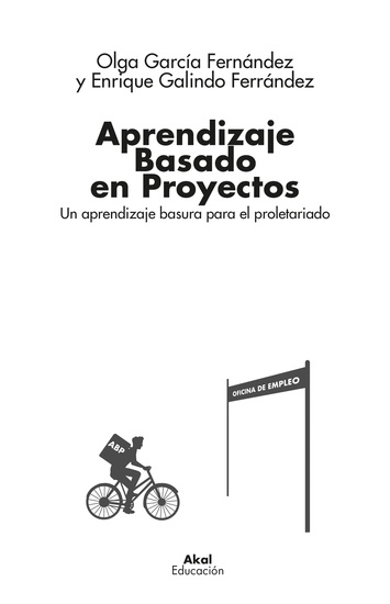 Aprendizaje Basado en Proyectos - Un aprendizaje basura para el proletariado - cover