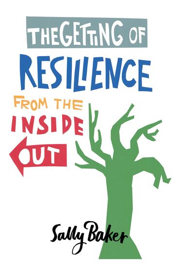 The Getting of Resilience - From the Inside Out - cover