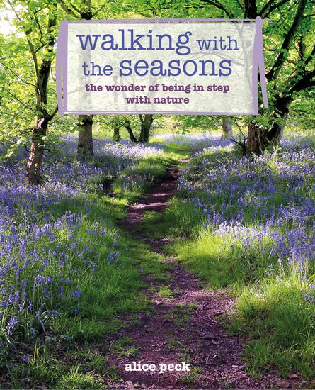 Walking with the Seasons - The wonder of being in step with nature - cover