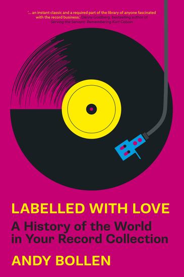 Labelled with Love - A History of the World in Your Record Collection - cover