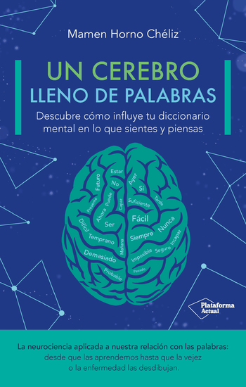 Un cerebro lleno de palabras - Descubre cómo influye tu diccionario mental en lo que piensas y sientes - cover