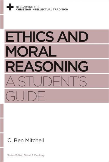 Ethics and Moral Reasoning - A Student's Guide - cover