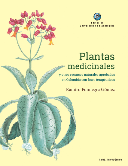 Plantas medicinales y otros recursos naturales aprobados en Colombia con fines terapéuticos - cover