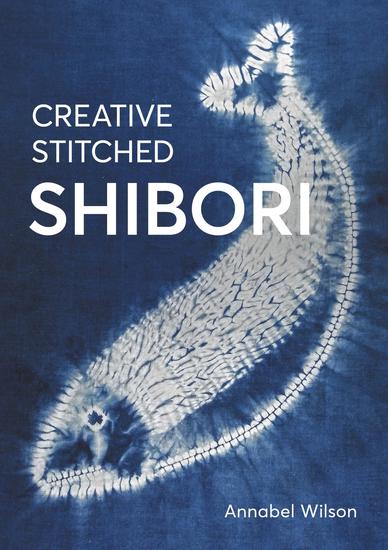 Creative Stitched Shibori - cover