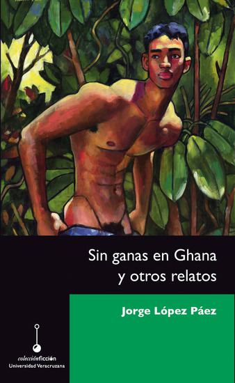 Sin ganas en Ghana y otros relatos - cover