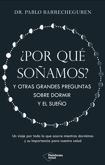 ¿Por qué soñamos? - Y otras grandes preguntas sobre dormir y el sueño - cover