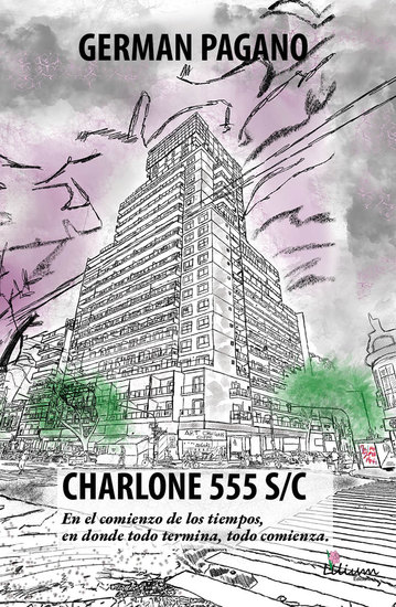 CHARLONE 555 S C - En el comienzo de los tiempos en donde todo termina todo comienza - cover