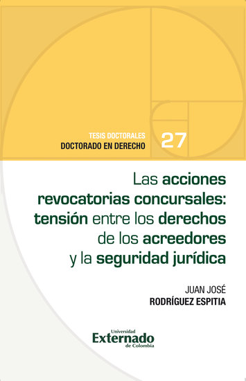 Las acciones revocatorias concursales - Tensión entre los derechos de los acreedores y la seguridad jurídica - cover