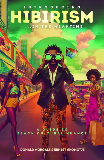 Introducing Hibirism - A Guide to Black Cultural Nuance - cover