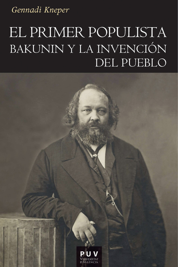 El primer populista - Bakunin y la invención del pueblo - cover