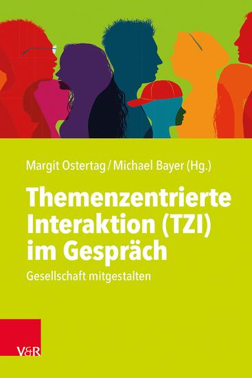 Themenzentrierte Interaktion (TZI) im Gespräch - Gesellschaft mitgestalten - cover