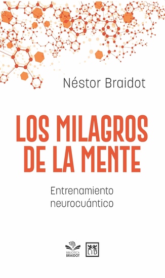 Los milagros de la mente - Entrenamiento neurocuántico - cover