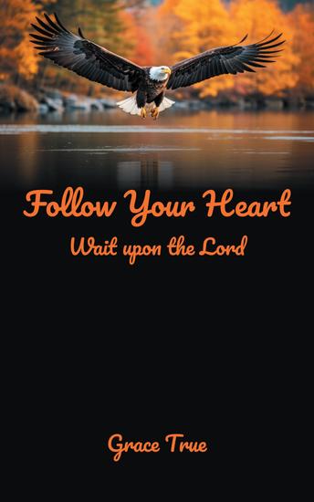 Follow Your Heart - Wait upon the Lord - cover