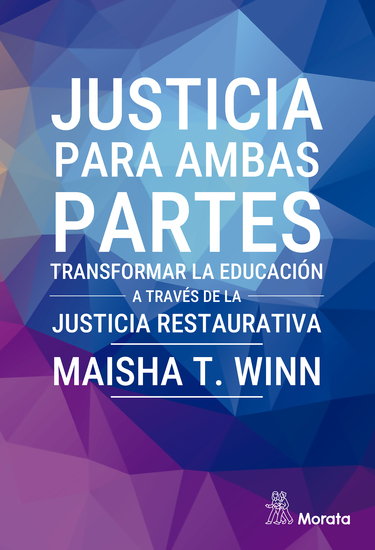 Justicia para ambas partes Transformar la educación a través de la justicia restaurativa - cover