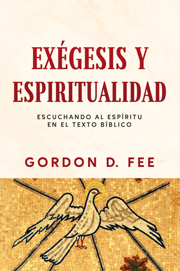 Exégesis y espiritualidad - Escuchando al espíritu en el texto bíblico - cover