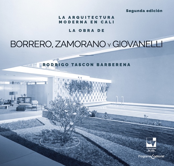 La arquitectura moderna en Cali: La obra de Borrero Zamorano y Giovanelli - cover