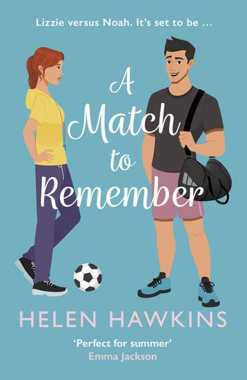 A Match to Remember - An uplifting football romance set in the heart of the Cotswolds - cover
