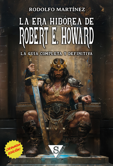 La Era Hibórea de Robert E Howard - La guía completa y definitiva - cover