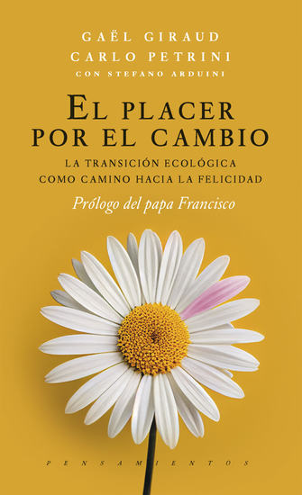 El placer por el cambio - La transición ecológica como camino hacia la felicidad - cover