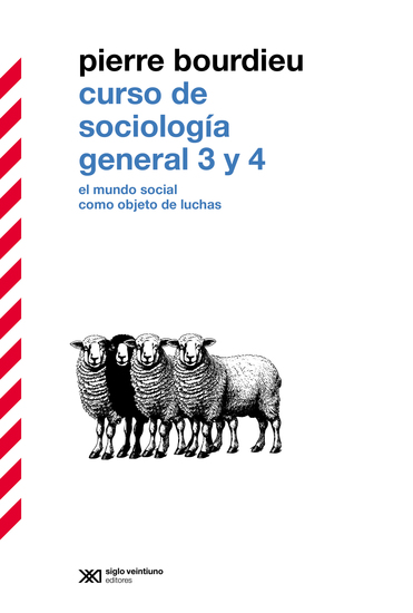 Curso de sociología general 3 y 4 - El mundo social como objeto de luchas - cover