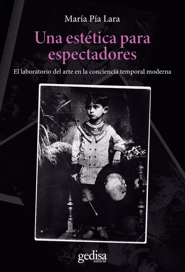 Una estética para espectadores - El laboratorio del arte en la conciencia temporal moderna - cover