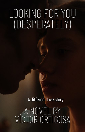 Looking for you (desperately) - A different love story - cover