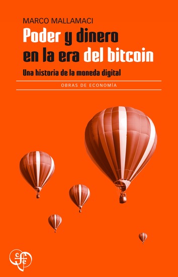 Poder y dinero en la era del bitcoin - Una historia de la moneda digital - cover