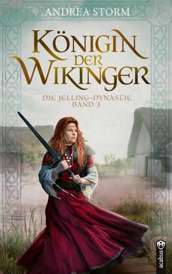 Königin der Wikinger Die Jelling-Dynastie Band 3 - Historischer Roman - cover