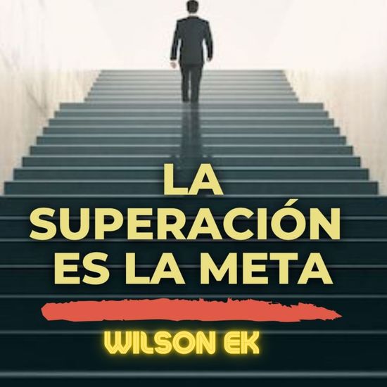 La superación Es la meta - Conquista tus metas y supera tus desafíos con estrategias prácticas y motivación - cover