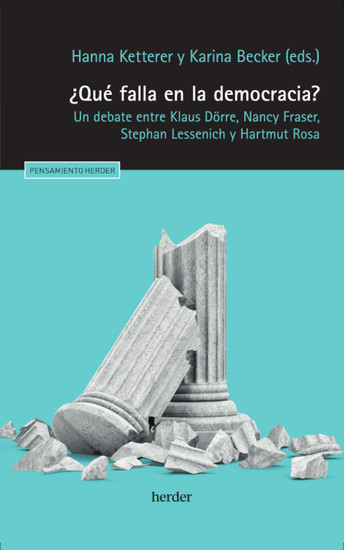 ¿Qué falla en la democracia? - Un debate entre Klaus Dörre Nancy Fraser Stephan Lessenich y Hartmut Rosa - cover