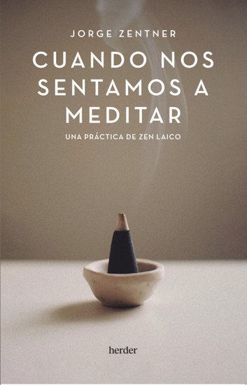 Cuando nos sentamos a meditar - Una práctica de zen laico - cover
