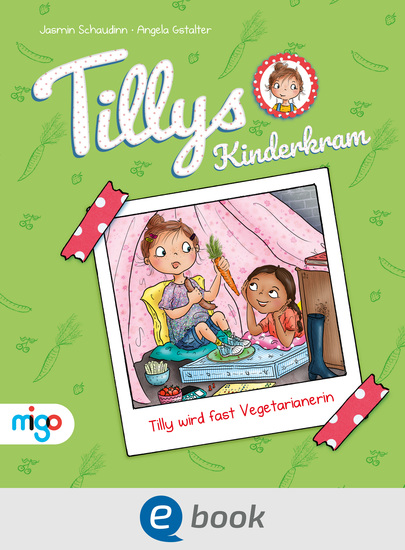 Tillys Kinderkram Tilly wird fast Vegetarianerin - Fröhlich-freches und flauseflusigleichtes Vorlesebuch ab 4 Jahren - cover
