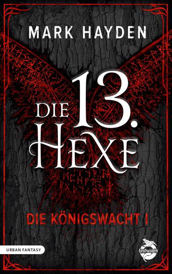 Die 13 Hexe - Die Königswacht I - cover