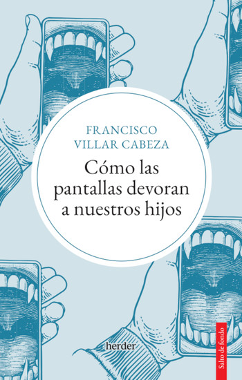 Cómo las pantallas devoran a nuestros hijos - cover