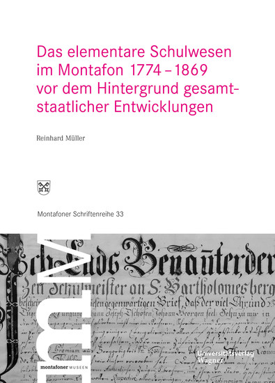 Das elementare Schulwesen im Montafon 1774–1869 - vor dem Hintergrund gesamtstaatlicher Entwicklungen - cover